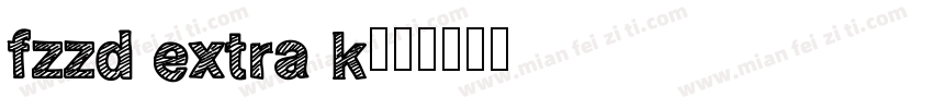 fzzd extra k字体转换